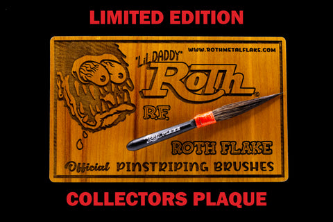 "Lil' Daddy" Roth Signature Brush